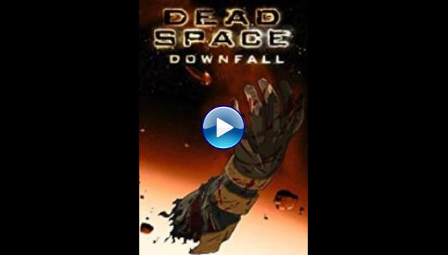 Dead Space: Downfall (2008)